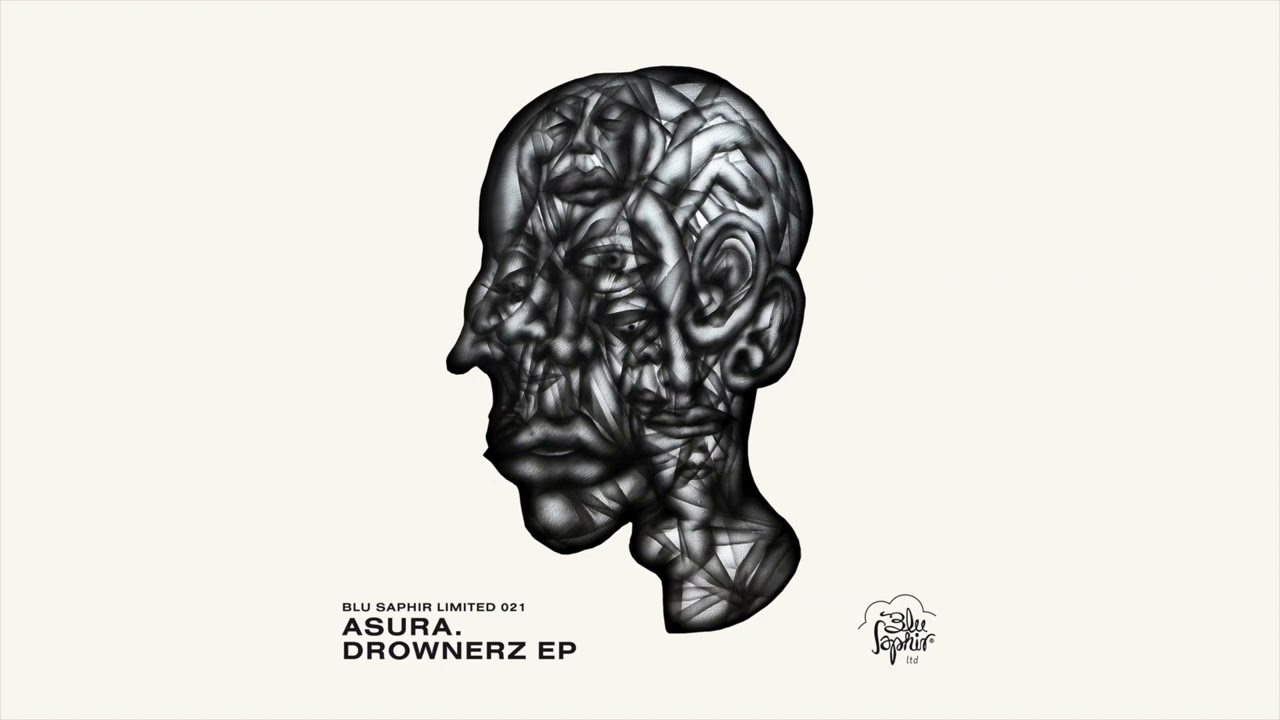Asura.  - Knocker Upper  -- Drownerz EP ( Blu Saphir Limited 021)