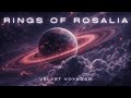 Rings of Rosalia | Electronic Ambient Music for Focus & Relaxation (1 Hour)