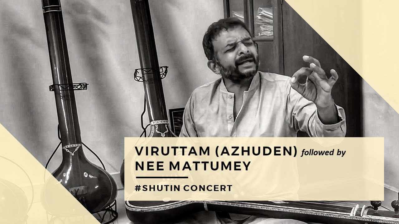 Viruttam (Azhuden) followed by Nee Mattumey | TM Krishna | 