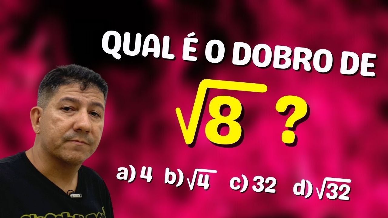 Qual é o dobro de √8 Prof Robson Liers | Mathematicamente - YouTube