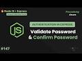 Validate Confirm Password before Creating User | Node JS + Express Course with MongoDB | Part #147
