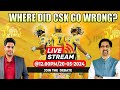 Where did CSK Go Wrong? |  Live with Cheeka & Ani | Join the Debate | IPL 2024