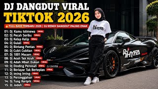 DJ DANGDUT VIRAL TIKTOK 2026 🔥 DJ KAMU ISTIMEWA X DJ PECAH SERIBU | FULL BASS | DJ REMIX PALING ENAK