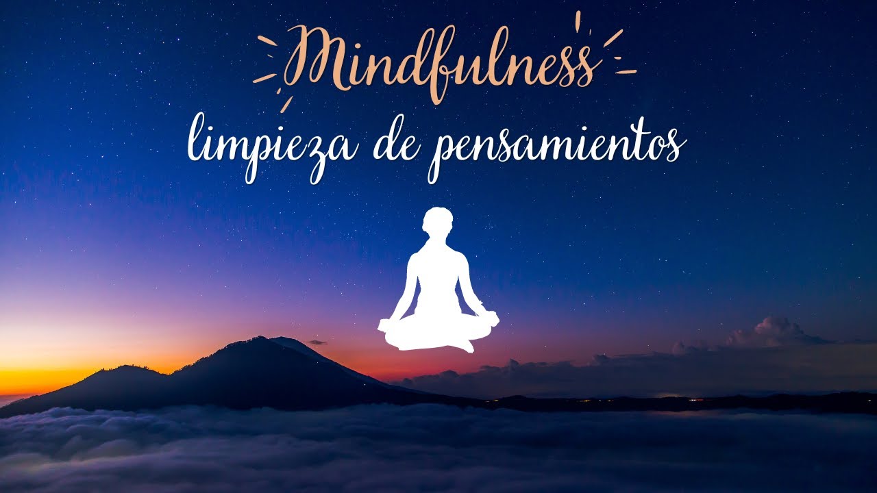 Elimina los Pensamientos Negativos con la Meditación Guiada - YouTube