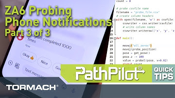 ZA6 Quick Tips | Probing Counts and Text Message on Completion | Part 3 of 3