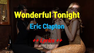 Wonderful Tonight - Eric Clapton (With Lyrics in Movie & Description)