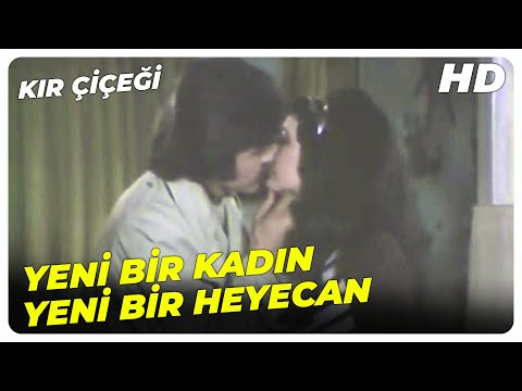 Kır Çiçeği - Benim İçin Eskisinden de Güzelsin! | Bahar Erdeniz Serdar Gökhan Eski Türk Filmi