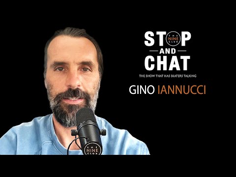 Gino Iannucci - Stop And Chat | The Nine Club With Chris Roberts