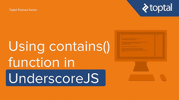 JavaScript Video Tutorial - Using contains() function in UnderscoreJS