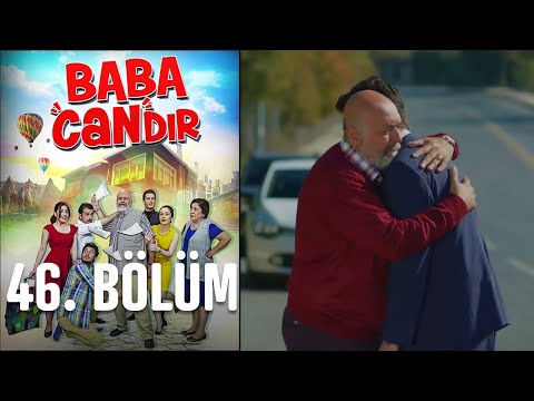 Baba Candır 46. Bölüm