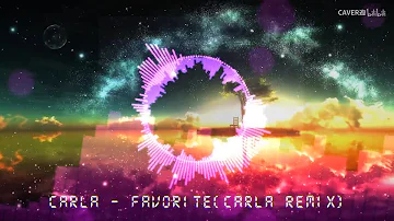 [EDM-ELECTRONIC DANCE MUSIC] Favorite(Carla Remix)