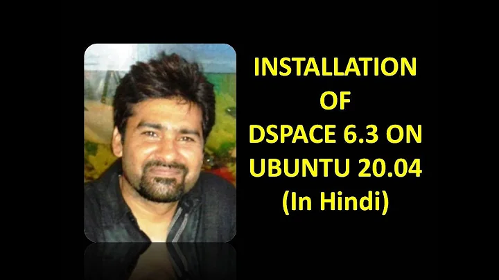 Installation of DSpace 6.3 on Ubuntu 20.04 (In Hindi)