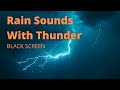 Gentle RAIN and THUNDER | Fall Asleep Within Minutes | Rain Sounds for Sleeping, Studying, Relaxing