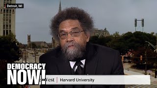 Cornel West: Media's “liberal self-righteousness” against Trump isn't enough