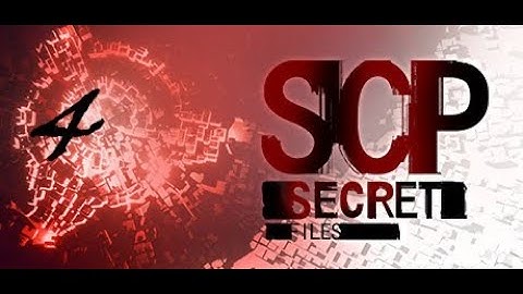 SCP, Secret Files EP 4