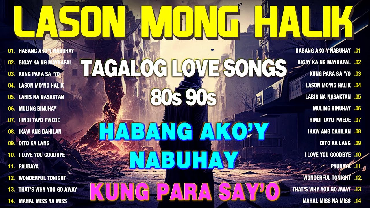 LASON MONG HALIK LYRICS💕Tagalog Love Song 80s 90s Playlist💕Love Songs 