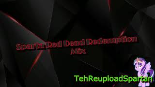 Sparta Red Dead Redemption Mix [-REUPL-]
