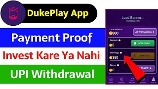 🔥Duke Play Payment Proof | Duke Play App Me Invest Kare Ya Nahi !! screenshot 2