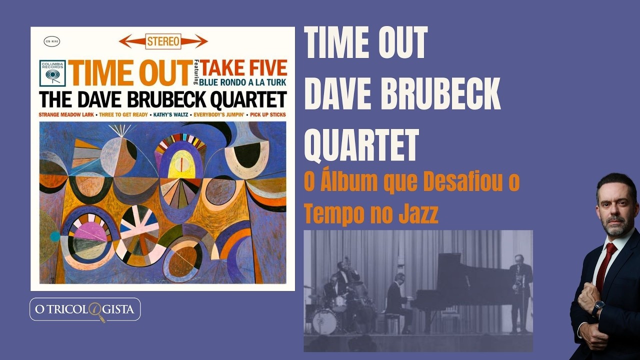 TIME OUT - DAVE BRUBECK QUARTET - O Álbum que Desafiou o Tempo no Jazz