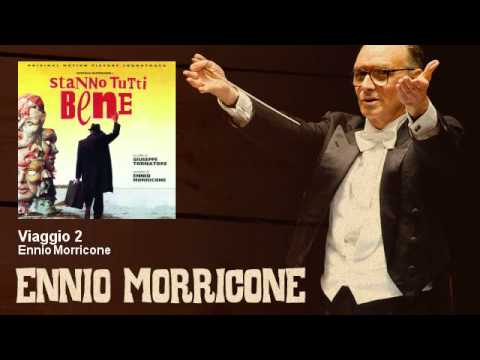 Ennio Morricone - Viaggio 2 - Stanno Tutti Bene (1989)