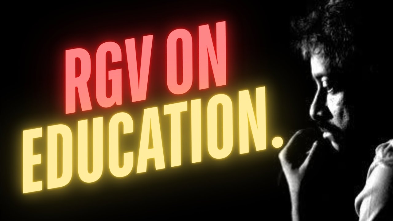RGV on education || parents minds 