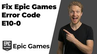 How To Fix Epic Games Error Code E10-0 (Easy Guide)