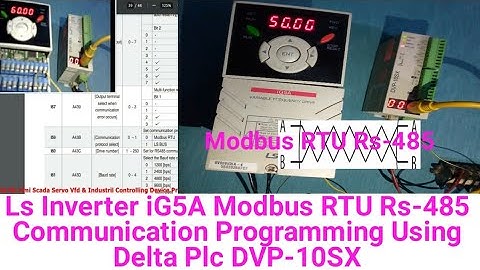 Ls Inverter iG5A Modbus RTU Rs-485 Communication Programming Using Delta Plc DVP-10SX