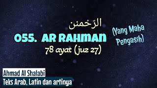 QS 055.  Ar Rahman - Ahmad Al Shalabi - Teks Arab, Latin dan artinya. screenshot 4