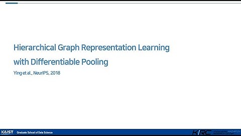 [220919] Hierarchical Graph Representation Learning with Differentiable Pooling