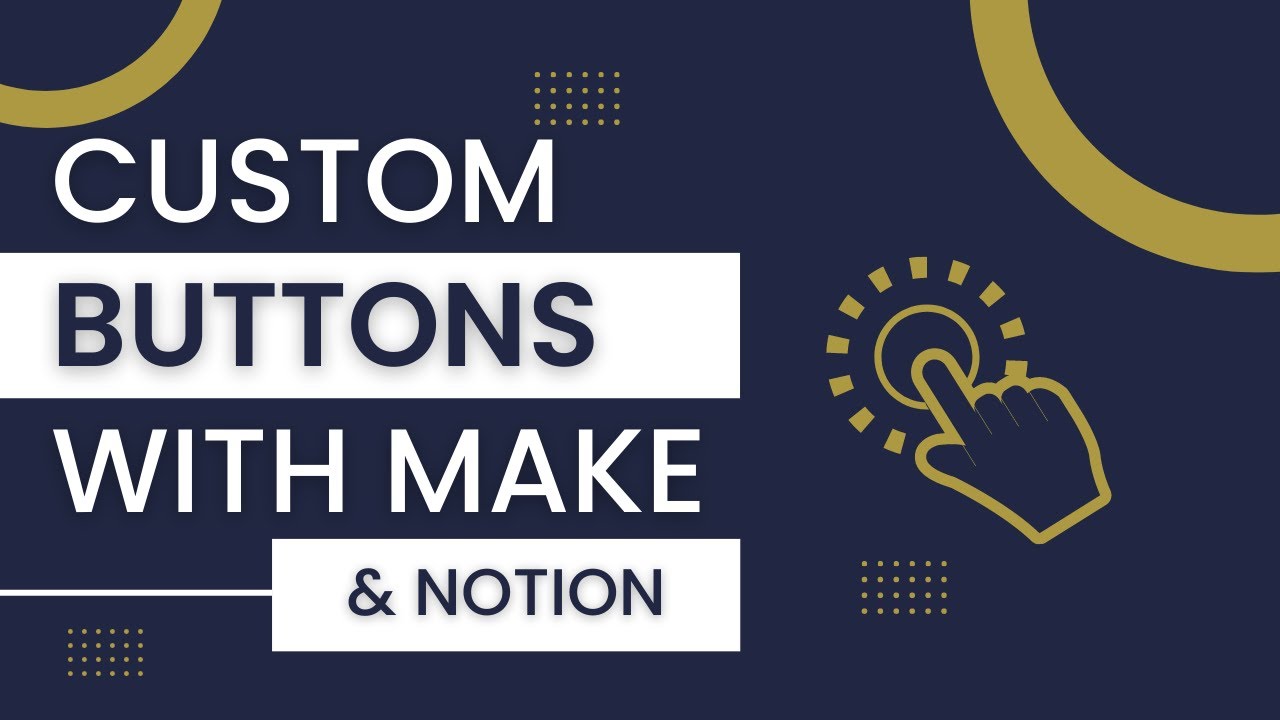 Custom Buttons with Make - YouTube