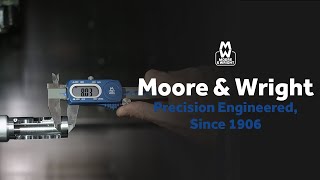 Moore & Wright - Precision Engineered, Since 1906.