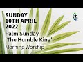 St Andrew's Church - Palm Sunday Morning Worship - Sunday 10th April 2022