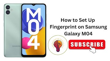 How to Set Up Fingerprint on Samsung Galaxy M04