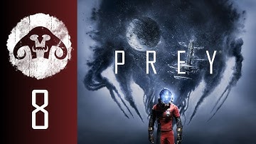 PREY (Nightmare Difficulty) #8 : I got it all over me!