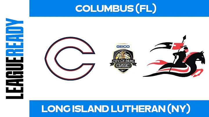 Christopher Columbus (FL) vs Long Island Lutheran (NY) - 2025 City of Palms