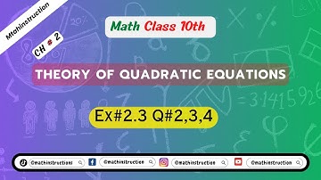 Class 10 Maths Chapter 2 Exercise 2.3 Solutions | Theory of Quadratic Equations | Hindi/Urdu