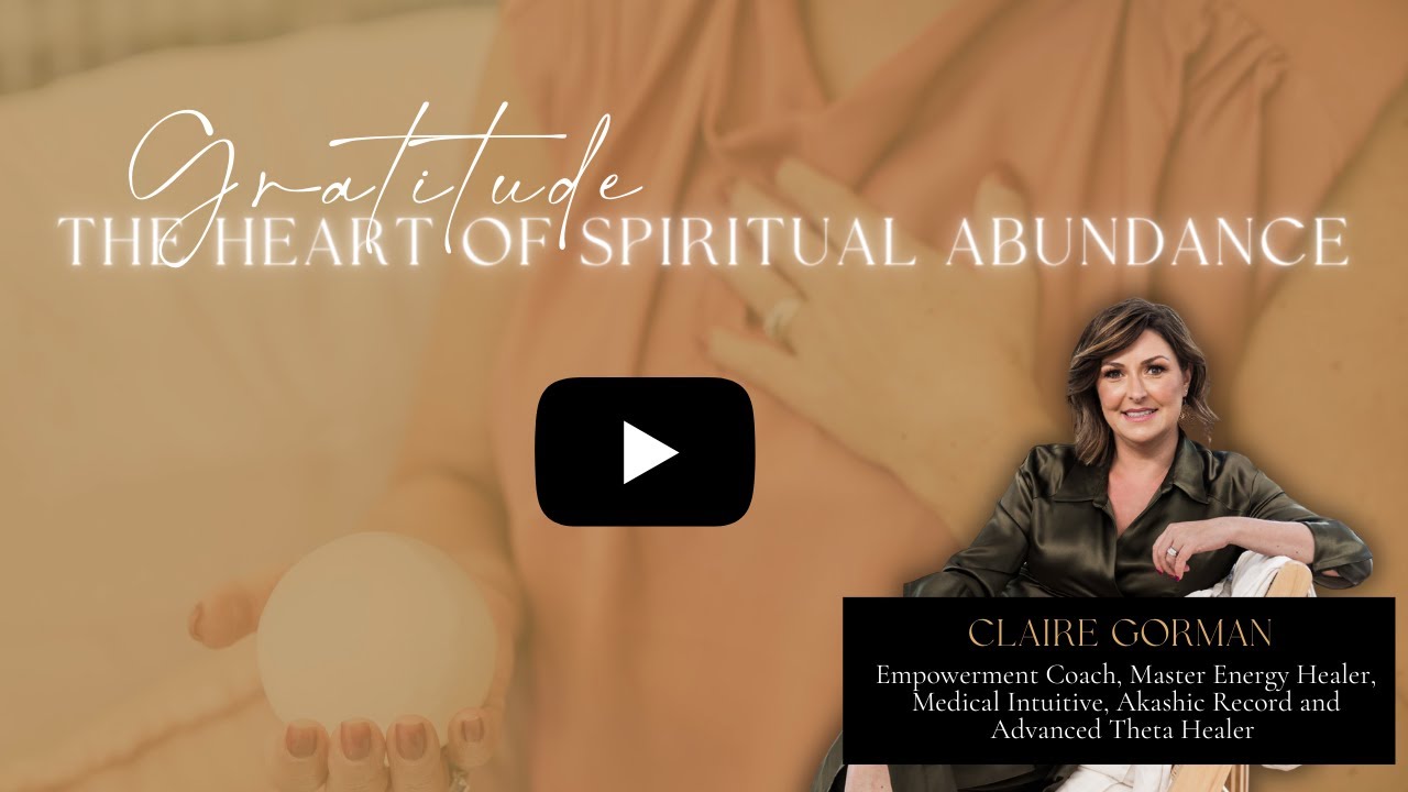 Gratitude: The Heart of Spiritual Abundance - YouTube