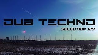 DUB TECHNO || Selection 129 || Bypass Routing