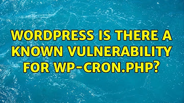 Wordpress: Is there a known vulnerability for wp-cron.php?