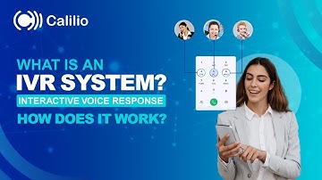 What is an IVR System | Interactive Voice Response and How Does It Work?