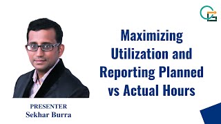 Maximizing Utilization and reporting planned vs actual hours | Agile Webinar | OGuild