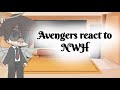 Avengers reacts to NWH||GCRV||Avengers reacts