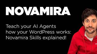 Stop Repeating Your WordPress site to AI Agents: Novamira Skills