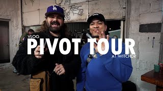 PIVOT TOUR VLOG
