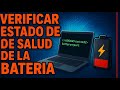 Cómo Saber El Estado De Salud De La Batería 🔋 Revisa La Vida Útil De Tu Portátil Con BatteryReport ✅