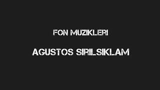 Ağustos Sırılsıklam [ Fon Müziği ] Resimi