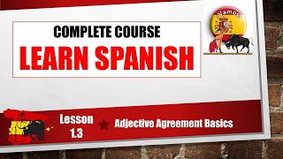 🇪🇸📘Learn Spanish Lesson 1.3: Adjective Agreement Basics