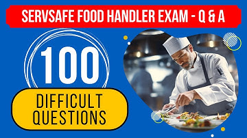 ServSafe Food Handler Exam Questions & Answers Study Guide (100 Difficult Questions)