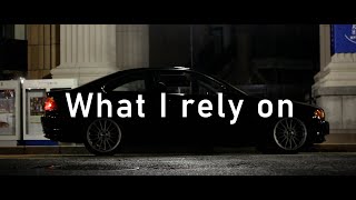 What I rely on. E46 short film