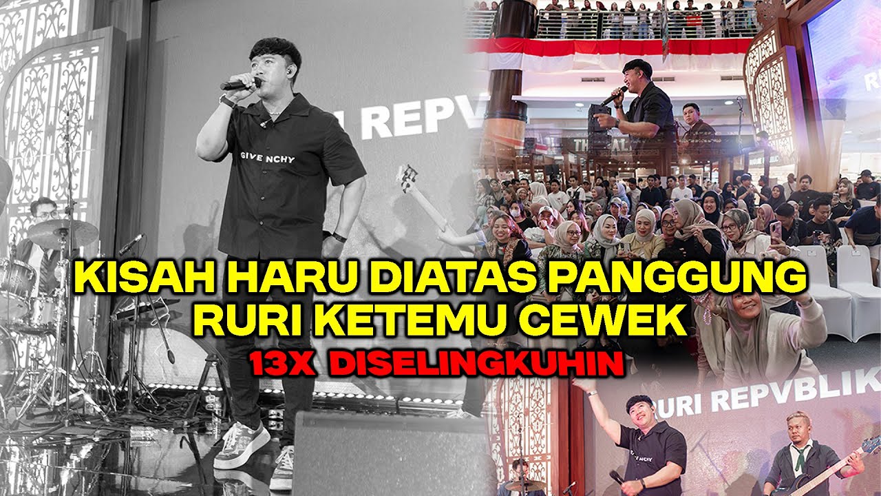 KISAH HARU DIATAS PANGGUNG ‼️ RURI KETEMU CEWEK 13X DISELINGKUHIN